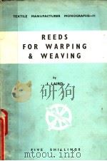 REEDS FOR WARPING AND WEAVENG     PDF电子版封面    I.LAIRD 