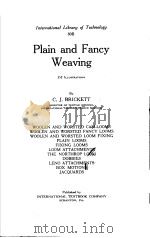 PLAIN AND FANCY WEAVING     PDF电子版封面    C.J.BRICKETT 