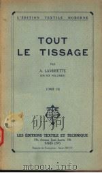 TOUT LE TISSAGE TOME　Ⅲ     PDF电子版封面    A.LAMBRETTE 