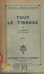 TOUT LE TISSAGE TOME　Ⅵ     PDF电子版封面    A.LAMBRETTE 