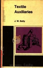 TEXTILE AUXILIARIES     PDF电子版封面    J·W·BATTY 