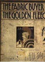THE FABRIC BUYER AND THE GOLDEN FLEECE     PDF电子版封面    ALEXANDER M LEVY 