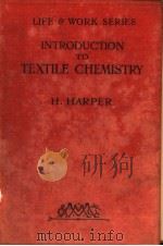 INTRODUCTION TO TEXTILE CHEMISTRY     PDF电子版封面    H.HARPER 