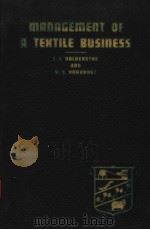 MANAGEMENT OF A TEXTILE BUSINESS  A STUDY OF THE OPERATION OF AN INDIVIDUAL ENTERPRISE     PDF电子版封面     