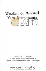 WOOLLEN & WORSTED YARN MANUFACTURE     PDF电子版封面    J.W.RADCLIFFE 