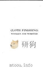 CLOTH FINISHING:WOOLLEN & WORSTED     PDF电子版封面    J.COLIN SCHOFIELD 