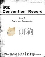 IRE CONVENTION RECORD PART 7     PDF电子版封面     