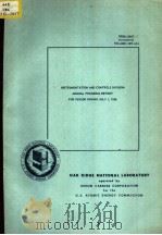 INSTRUMENTATION AND CONTROLS DIVISION ANNUAL PROGRESS REPORT     PDF电子版封面    C.J.BORKOWSKI  C.S.HARRILL 