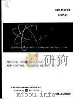 REACTOR INSTRUMENTATION AND CONTROL PROGRESS REPORT NO.73     PDF电子版封面     