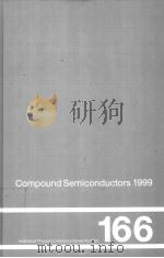 COMPOUND SEMICONDUCTORS 1999     PDF电子版封面  0750307048  K H PLOOG  G TRANKLE AND G WEI 