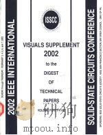 2002 IEEE INTERNATIONAL SOLID-STATE CIRCUITS CONFERENCE VISUALS SUPPLEMENT（ PDF版）