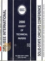 2000 IEEE INTERNATIONAL SOLID-STATE CIRCUITS CONFERENCE DIGEST OF TECHNICAL PAPERS     PDF电子版封面  0780358538   