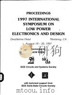 PROCEEDINGS 1997 INTERNATIONAL SYMPOSIUM ON LOW POWER ELECTRONICS AND DESIGN（ PDF版）