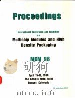 PROCEEDINGS 1998 INTERNATIONAL CONFERENCE ON MULTICHIP MODULES AND HIGH DENSITY PACKAGING（ PDF版）