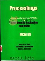 PROCEEDINGS 1999 INTERNATIONAL CONFERENCE ON HIGH DENSITY PACKAGING AND MCMS     PDF电子版封面  0930815572   
