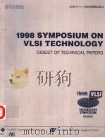 1998 SYMPOSIUM ON VLSI CIRCUITS  DIGEST OF TECHNICAL PAPERS  TECHNOLOGY SYMPOSIUM（ PDF版）