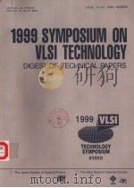 1999 SYMPOSIUM ON VLSI CIRCUITS  DIGEST OF TECHNICAL PAPERS  TECHNOLOGY SYMPOSIUM（ PDF版）