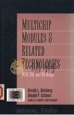MULTICHIP MODULES AND RELATED TECHNOLOGIES     PDF电子版封面  007023552X  GERALD L.GINSBERG  DONALD P.SC 
