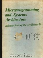 MICROPROGRAMMING AND SYSTEMS ARCHITECTURE  INFOTECH STATE OF THE ART PEPORT 23（ PDF版）