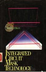 INTEGRATED CIRCUIT MASK TECHNOLOGY（1985年 PDF版）