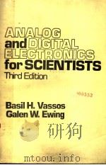 ANALOG AND DIGITAL ELECTRONICS FOR SCIENTISTS  THIRD EDITION   1985  PDF电子版封面     