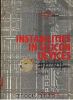 INSTABILITIES IN SILICON DEVICES SILICON PASSIVATION AND PELATED INSTABILITIES（1986 PDF版）