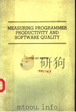 MEASURING PROGRAMMER PRODUCTIVITY AND SOFTWARE QUALITY     PDF电子版封面    LOWELL JAY ARTHUR 