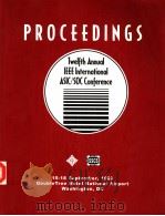 PROCEEDINGS OF THE TWELFTH ANNUAL IEEE INTERNATIONAL ASIC/SOC CONFERENCE   1999  PDF电子版封面  0780356322   