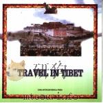 TRAVEL IN TIBET     PDF电子版封面  7801131797  梅朵编 