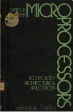 MICROPROCESSORS TECHNOLOGY ARCHITECTURE AND APPLICATIONS（1976年 PDF版）
