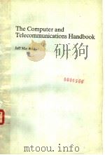 THE COMPUTER AND TELECOMMUNICATIONS HANDBOOK   1984  PDF电子版封面  0246122536  JEFF MAYNARD 