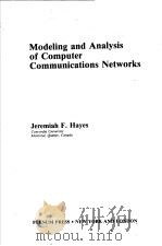 MODELING AND ANALYSIS OF COMPUTER  COMMUNICATIONS NETWORKS     PDF电子版封面  0306417820  JEREMIAH F.HAYES 