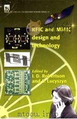 RFIC AND MMIC DESIGN AND TECHNOLOGY     PDF电子版封面  0852967861  I.D.ROBERTSON AND S.LUCYSZYN 