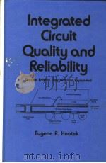 INTEGRATED CIRCUIT QUALITY AND RELIABILITY（ PDF版）