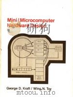 MINI/MICROCOMPUTER HARDWARE DESIGN     PDF电子版封面    GEORGE D·KRAFT 
