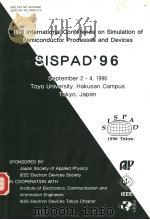 1996 INTERNATIONAL CONFERENCE ON SIMULATION OF SEMICONDUCTOR PROCESSES AND DEVICES SISPAD 96     PDF电子版封面     