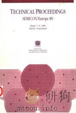 TECHNICAL PROCEEDINGS SEMICON/EUROPA 1989     PDF电子版封面     