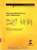 MICROMACHINED DEVICES AND COMPONENTS（ PDF版）