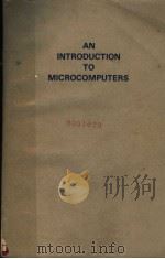 AN INTRODUCTION TO MICROCOMPUTERS     PDF电子版封面     