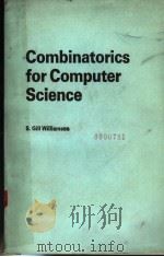 COMBINATORICS FOR COMPUTER SCIENCE     PDF电子版封面  0881750204  S.GILL WILLIAMSON 