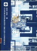 IEEE 1996 CUSTOM INTEGRATED CIRCUITS CONFERENCE DESIGN ICCAD-1988     PDF电子版封面  7780331176   