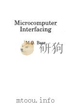 MICROCOMPUTER INTERFACING     PDF电子版封面    M·D·BEER 