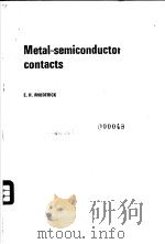 METAL-SEMICONDUCTOR CONTACTS     PDF电子版封面     