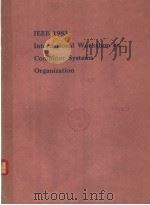 IEEE 1983 INTERNATIONAL WORKSHOP ON COMPUTER SYSTEMS ORGANIZATION     PDF电子版封面     