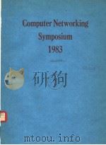 COMPUTER NETWORKING SYMPOSIUM 1983     PDF电子版封面     