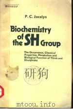 BIOCHEMISTRY OF THE SH GROUP     PDF电子版封面  0123853508  P.C.JOCELYN 