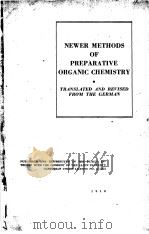 NEWER METHODS OF PREPARATIVE ORGANIC CHEMISTRY     PDF电子版封面     