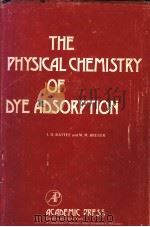 THE PHYSICAL CHEMISTRY OF DYE ADSORPTION（ PDF版）