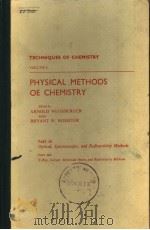 TECHNIQUES OF CHEMISTRY  VOLUME 1  PHYSICAL METHODS OF CHEMISTRY  PART 3（ PDF版）