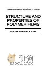 POLYMER SCIENCE AND TECHNOLOGY  VOLUME 1  STRUCTURE AND PROPERTIES OF POLYMER FILMS（1973 PDF版）